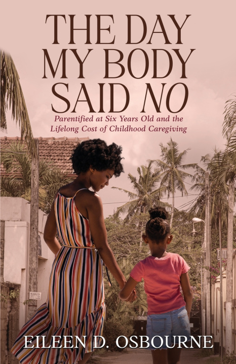 Buch The Day My Body Said No Eileen D. Osbourne