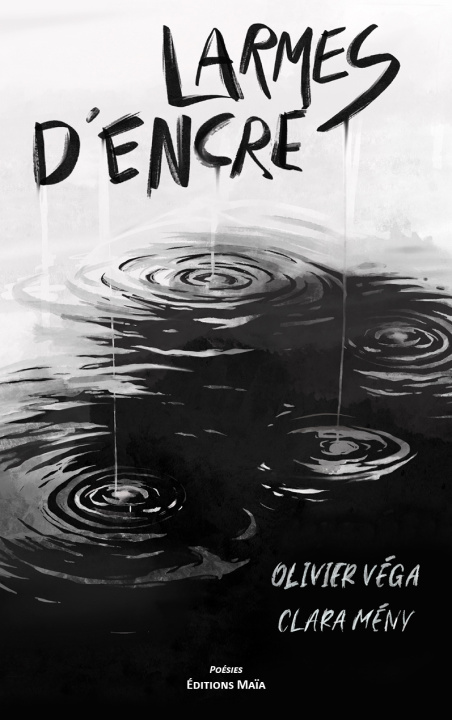 Book Larmes d’encre Olivier Véga et Clara Mény