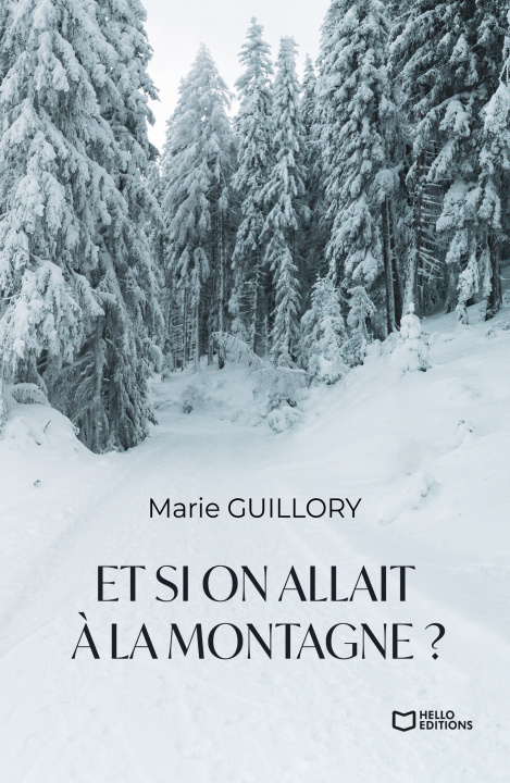 Buch Et si on allait à la montagne ? Marie Guillory