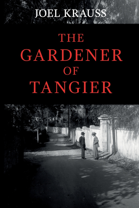 Kniha The Gardener of Tangier JOEL KRAUSS