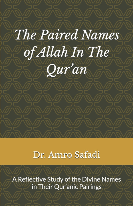 Boek The Paired Names of Allah in the Qur'an Amro Safadi