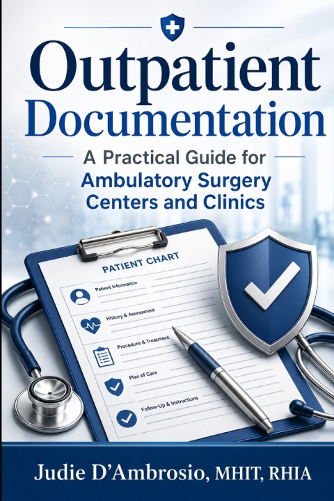 Carte Outpatient Documentation & Compliance Judie A D'Ambrosio