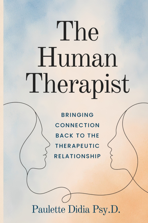Boek The Human Therapist Paulette Didia Psy.D.