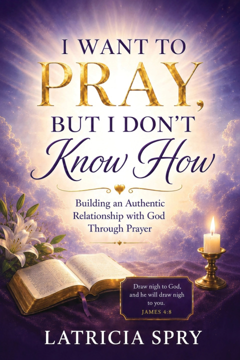 Carte I Want to Pray But I Don't Know How Latricia Spry