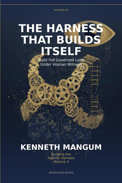 Libro The Harness That Builds Itself Kenneth Mangum