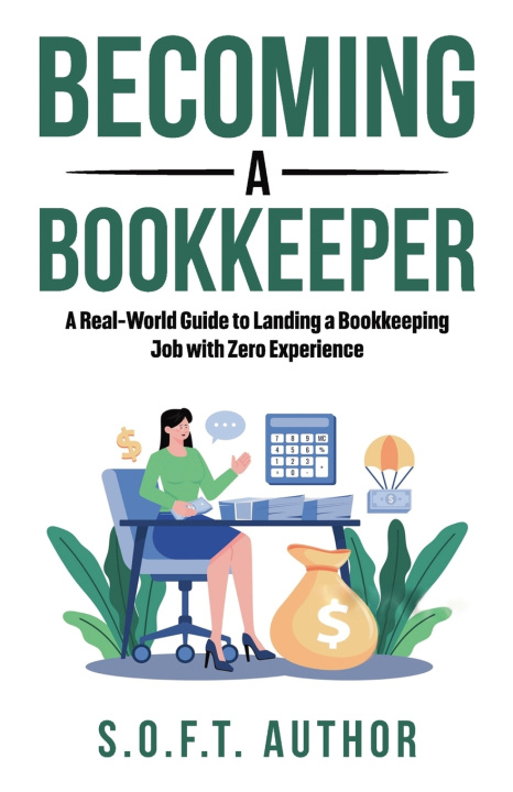 Knjiga Becoming a Bookkeeper S.O.F.T.