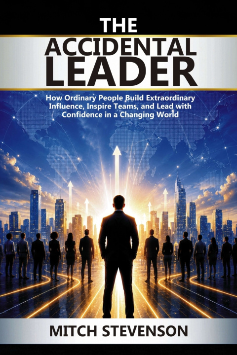 Buch THE ACCIDENTAL LEADER MITCH STEVENSON