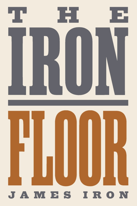 Livro The Iron Floor James Iron