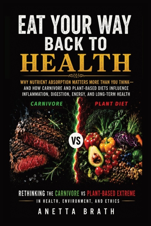 Livro Eat Your Way Back to Health Anetta Brath
