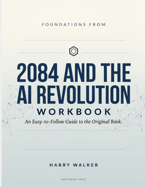 Knjiga Foundations From 2084 And The Ai Revolution Harry Walker