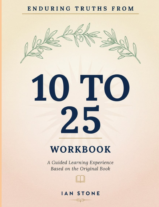 Könyv Enduring Truths From 10 To 25 Ian Stone