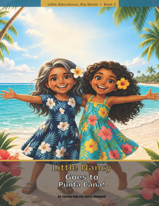 Libro Little Nancy Goes to Punta Cana! Nancy L Blackwell