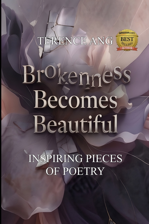 Libro Brokenness Becomes Beautiful Terence Ang