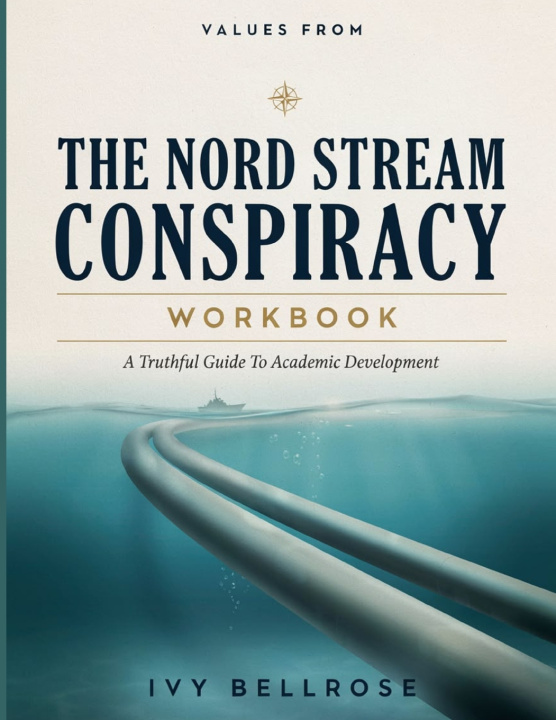 Buch Values From The Nord Stream Conspiracy Ivy Bellrose