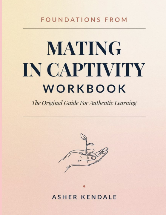 Book Foundations From Mating In Captivity Asher Kendale