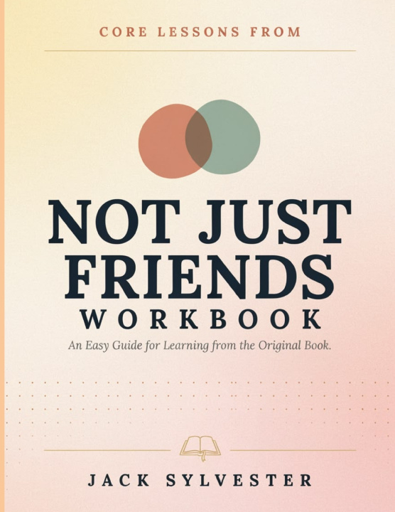 Buch Core Lessons From Not Just Friends Jack Sylvester
