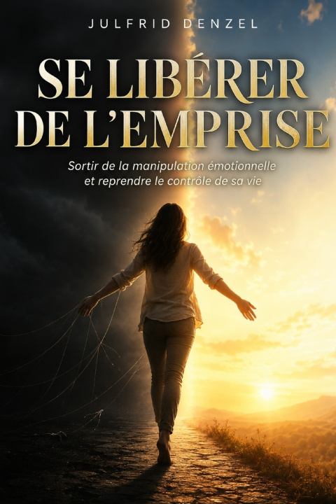 Boek SE LIBÉRER DE L'EMPRISE Julfrid Denzel