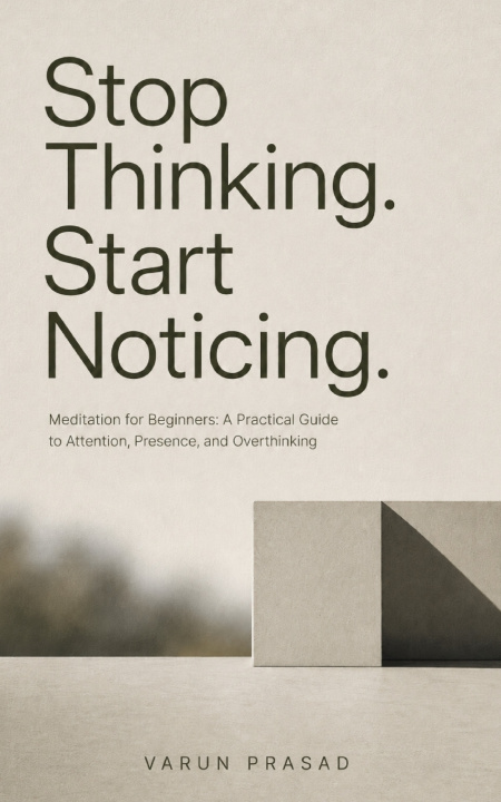 Kniha Stop Thinking Start Noticing Varun Prasad
