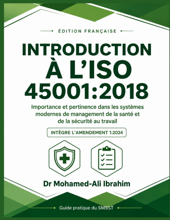 Libro INTRODUCTION À L'ISO 45001 DR. MOHAMED-ALI IBRAHIM