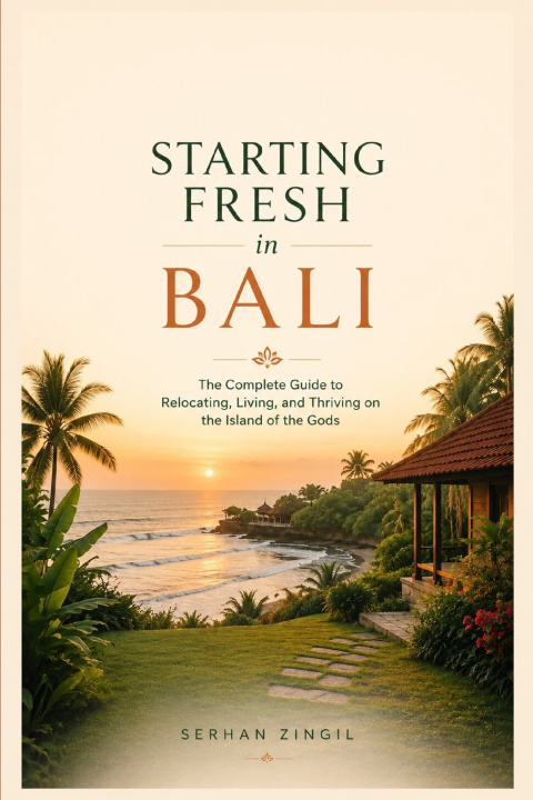 Книга STARTING FRESH IN BALI SERHAN ZINGIL