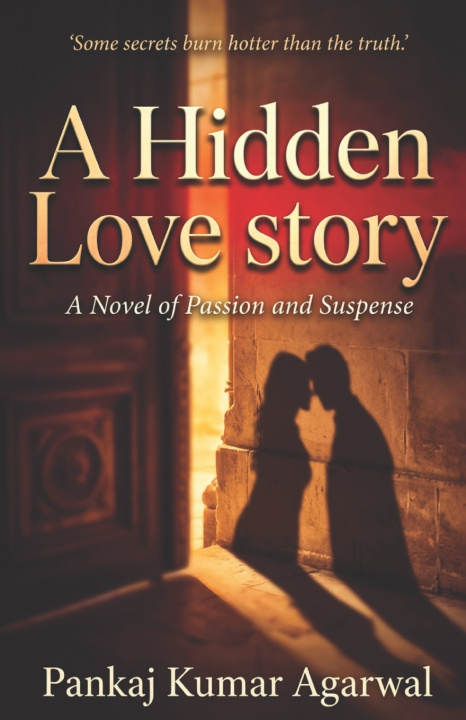 Książka A HIDDEN LOVE STORY PANKAJ KUMAR AGARWAL