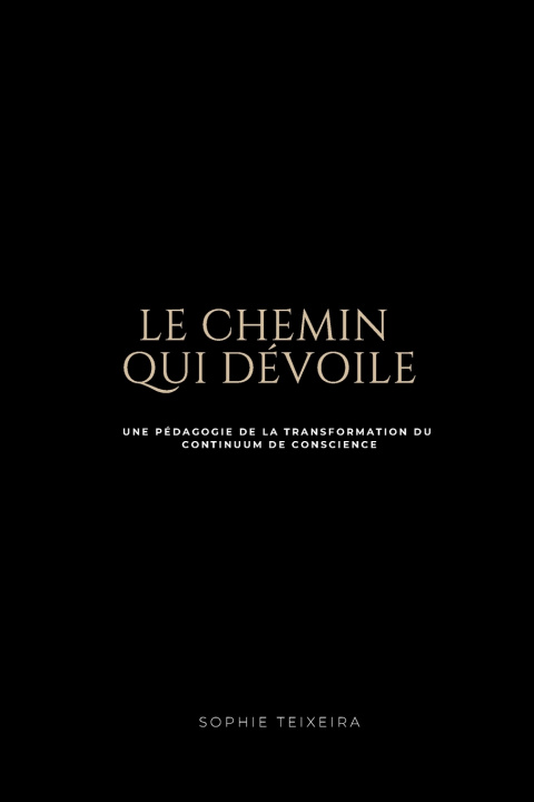 Carte Le Chemin qui dévoile Sophie TEIXEIRA
