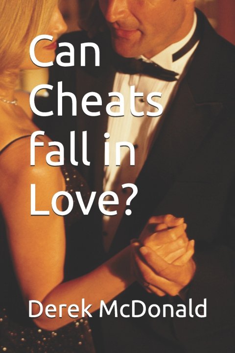 Buch Can Cheats fall in Love? Derek McDonald