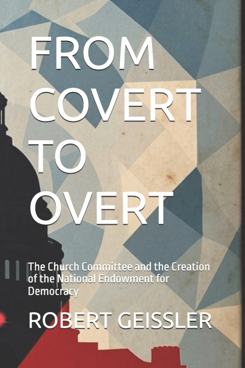 Livro FROM COVERT TO OVERT ROBERT GEISSLER