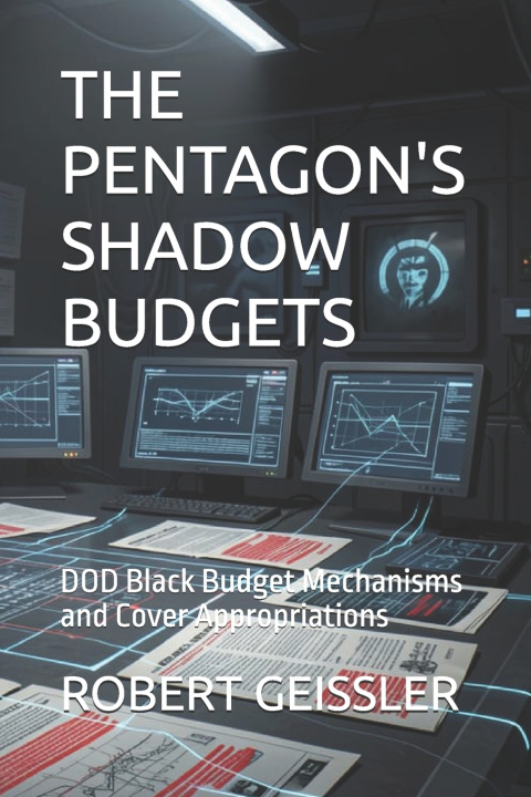 Livro THE PENTAGON'S SHADOW BUDGETS ROBERT GEISSLER