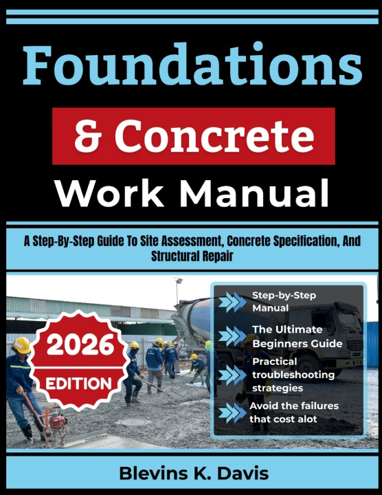 Libro Foundations & Concrete Work Manual Blevins K. Davis