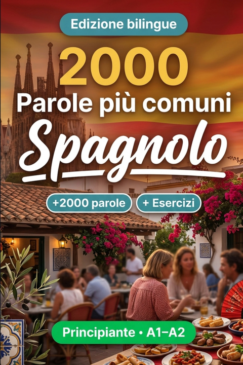 Book 2000 Parole Più Comuni in Spagnolo per Principiante ParolaLingo