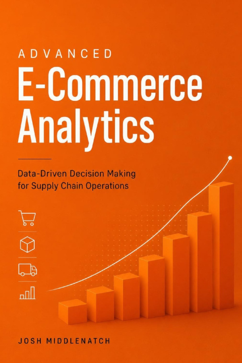 Libro Advanced E-Commerce Analytics Josh Middlenatch