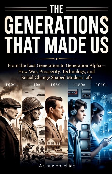 Boek The Generations That Made Us Arthur Bouchier
