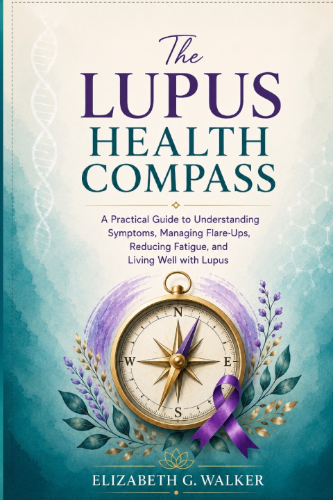 Libro THE LUPUS HEALTH COMPASS Elizabeth G. Walker