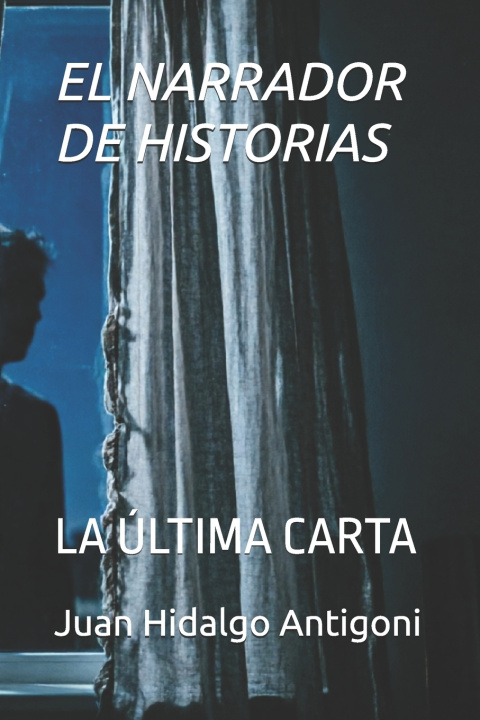 Livro EL NARRADOR DE HISTORIAS Juan Carlos Hidalgo Antigoni
