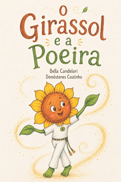 Buch O Girassol e a Poeira Demóstenes Coutinho