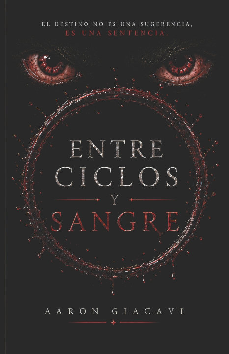 Könyv Entre Ciclos y Sangre Aaron Giacavi