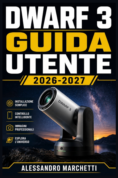 Könyv Dwarf 3 Guida Utente 2026-2027 Alessandro Marchetti