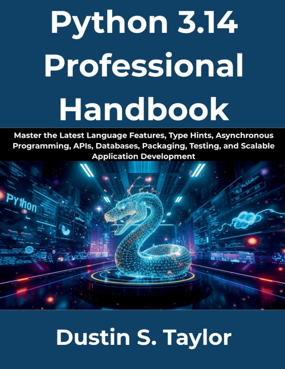 Libro Python 3.14 Professional Handbook Dustin S Taylor