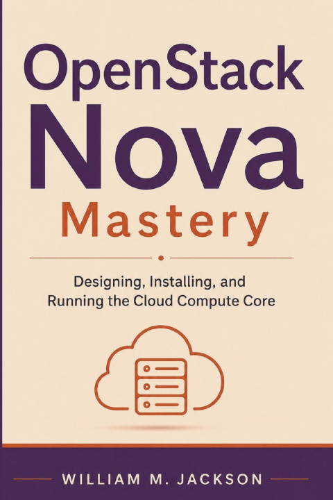 Książka OpenStack Nova Mastery William M. Jackson