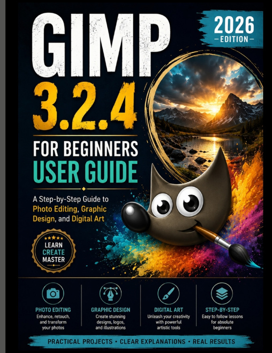 Buch GIMP 3.2.4 FOR BEGINNERS USER GUIDE 2026 John Fred