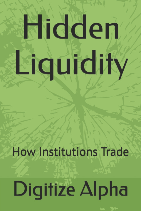 Carte Hidden Liquidity Digitize Alpha