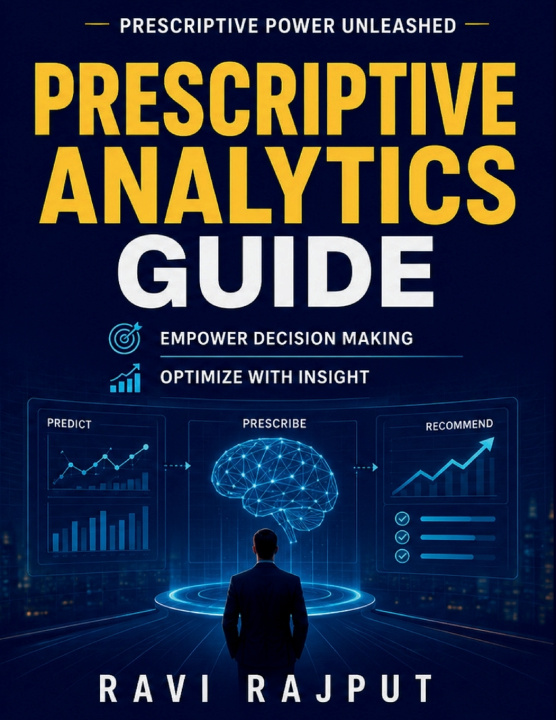 Βιβλίο Prescriptive Analytics Guide RAVI RAJPUT