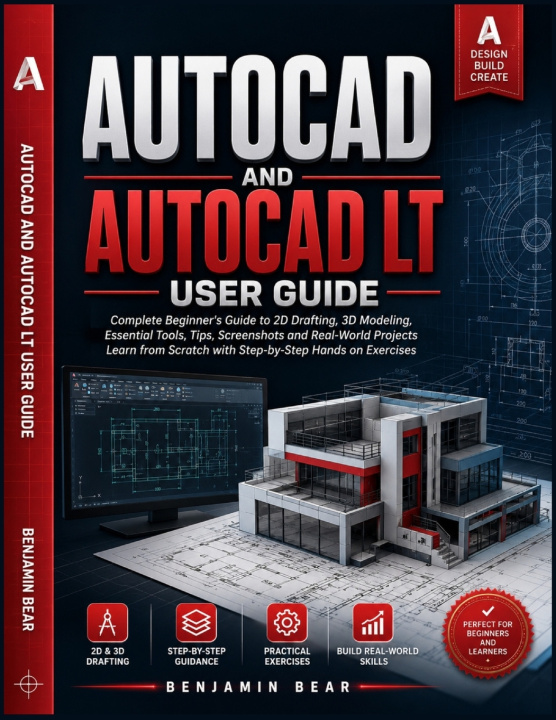 Buch AUTOCAD AND AUTOCAD LT USER GUIDE Benjamin Bear