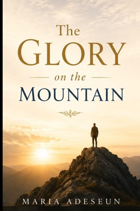 Kniha The Glory On The Mountain Maria Adeseun