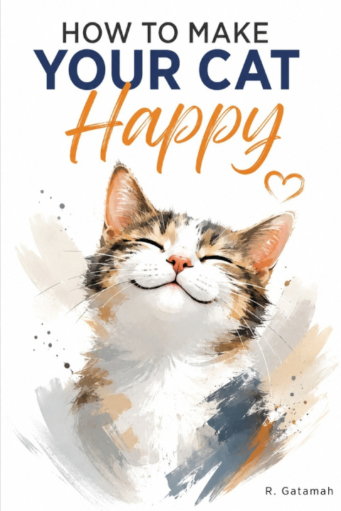 Buch How to Make Your Cat Happy R. Gatamah