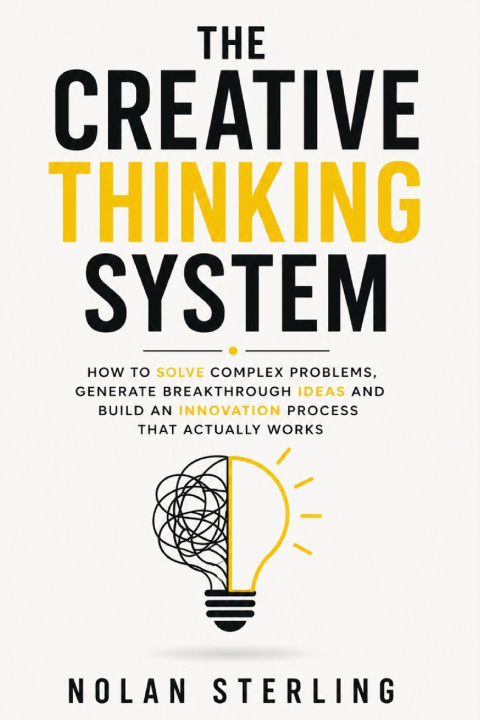 Knjiga THE CREATIVE THINKING SYSTEM NOLAN STERLING