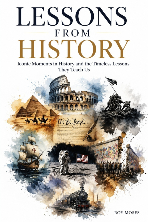 Knjiga Lessons From History Roy Moses