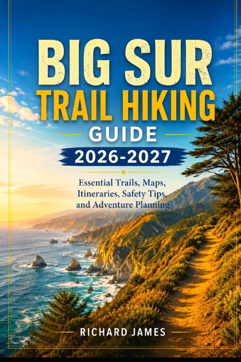 Kniha BIG SUR TRAIL HIKING GUIDE 2026-2027 RICHARD JAMES