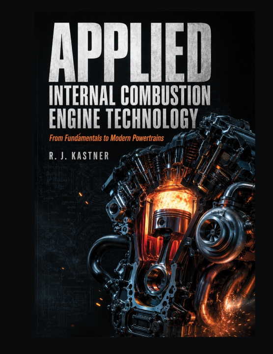 Carte Applied Internal Combustion Engine Technology R.J. R. J. Kastner KASTNER